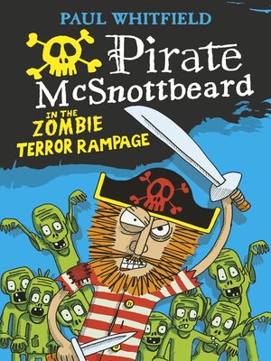 cover image of Pirate McSnottbeard in the Zombie Terror Rampage